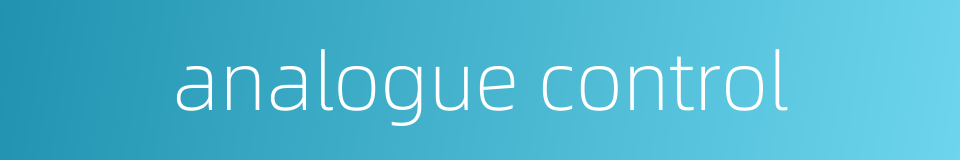 analogue control的同义词