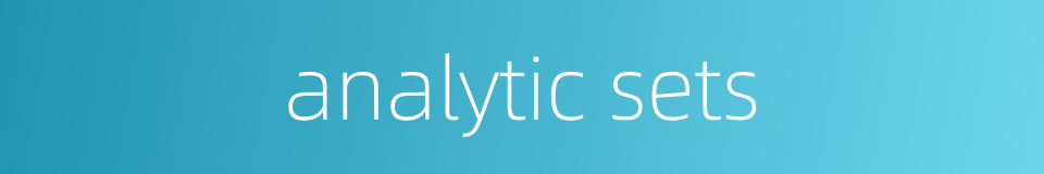 analytic sets的同义词