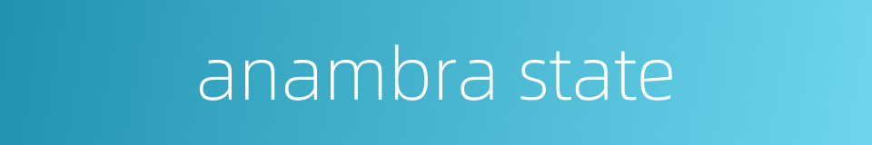 anambra state的同义词