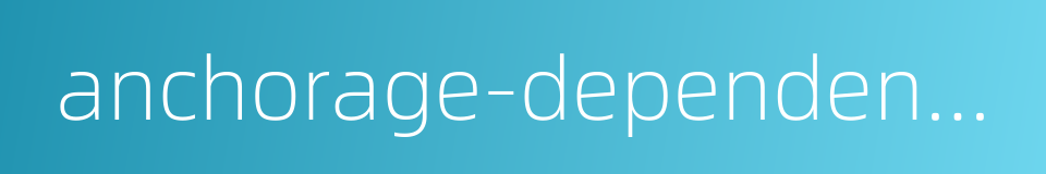 anchorage-dependent cell的同义词