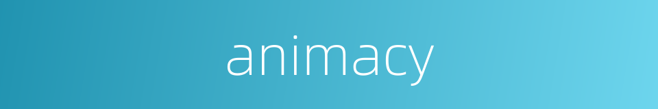 animacy的同义词