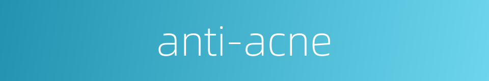 anti-acne的同义词