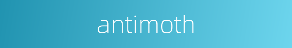 antimoth的同义词
