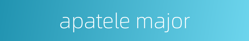 apatele major的同义词