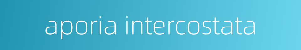 aporia intercostata的同义词