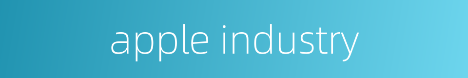 apple industry的同义词