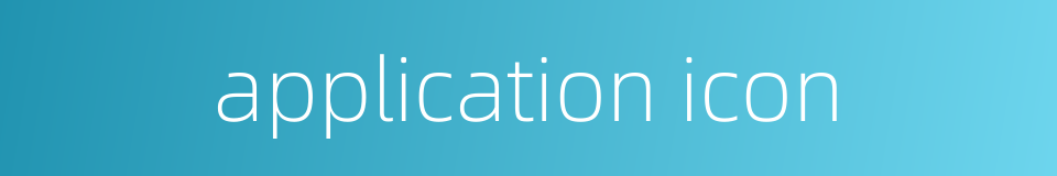 application icon的同义词