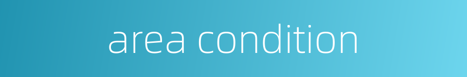 area condition的同义词