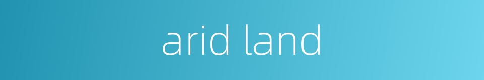 arid land的同义词