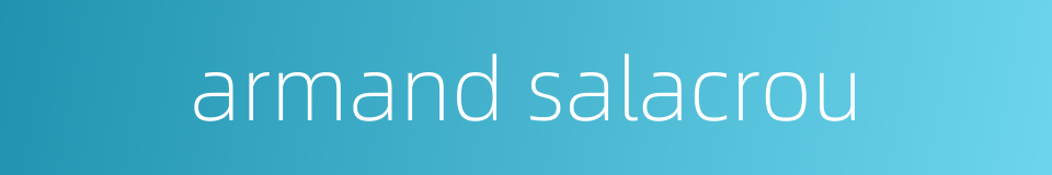 armand salacrou的同义词