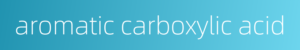 aromatic carboxylic acid的同义词