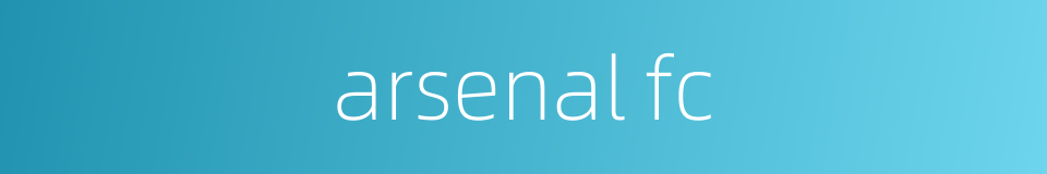 arsenal fc的同义词