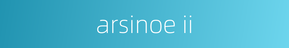 arsinoe ii的同义词