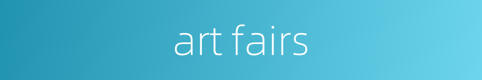 art fairs的同义词