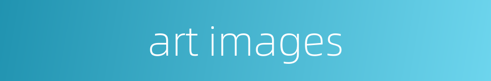 art images的同义词