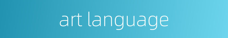 art language的同义词