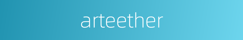arteether的同义词