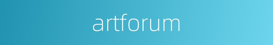 artforum的同义词