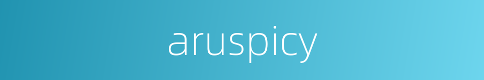 aruspicy的同义词