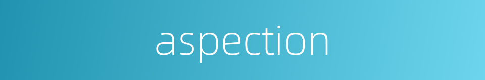 aspection的同义词