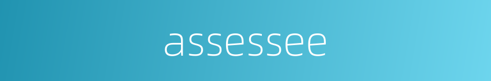 assessee的同义词