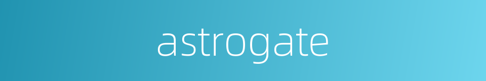 astrogate的同义词