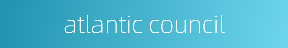 atlantic council的同义词
