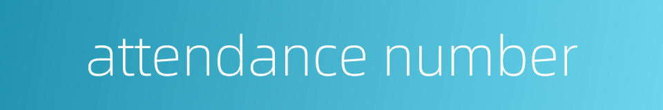 attendance number的同义词