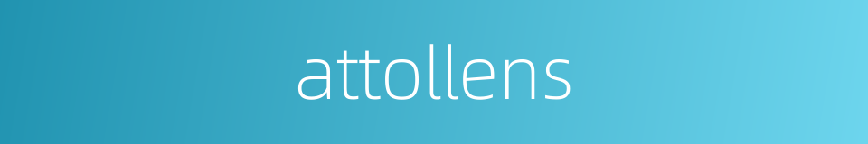 attollens的同义词