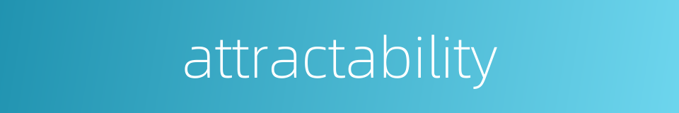 attractability的同义词