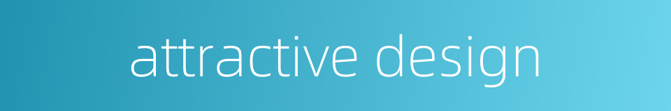 attractive design的同义词