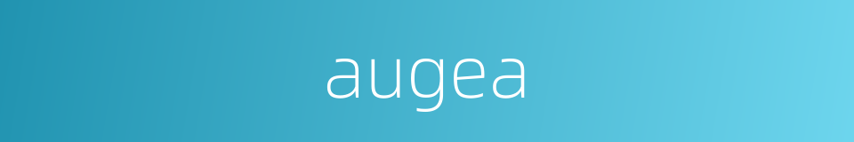 augea的同义词