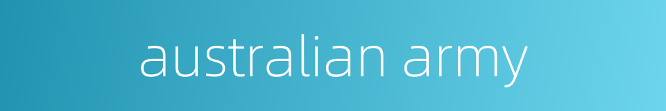 australian army的同义词