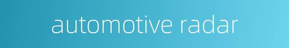 automotive radar的同义词