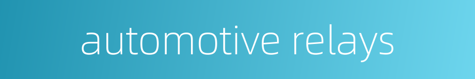 automotive relays的同义词
