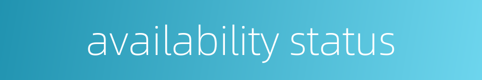 availability status的同义词