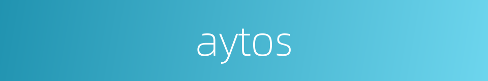 aytos的同义词