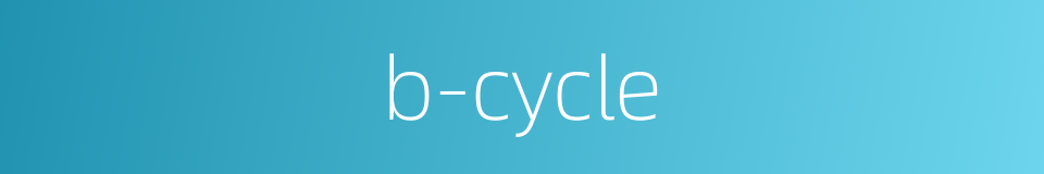 b-cycle的同义词
