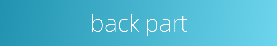 back part的同义词