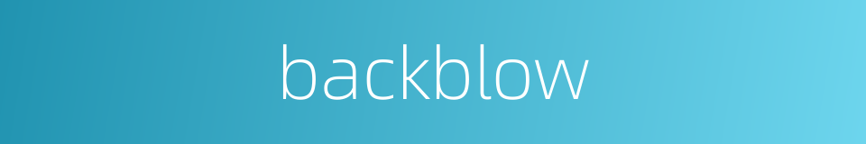 backblow的同义词
