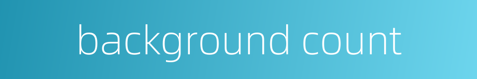 background count的同义词