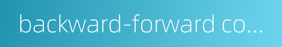 backward-forward counter的同义词