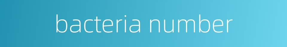 bacteria number的同义词