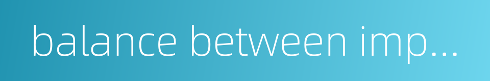 balance between imports and exports的同义词