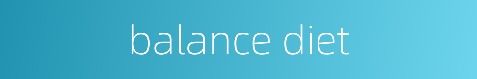 balance diet的同义词