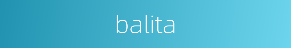 balita的同义词