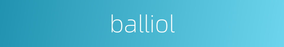 balliol的同义词