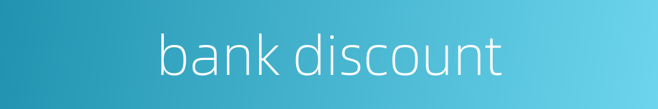 bank discount的同义词