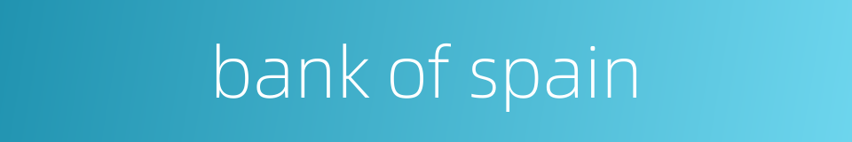 bank of spain的同义词
