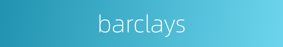 barclays的同义词